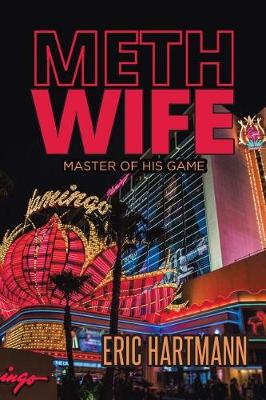 Meth Wife: Master of His Game (Paperback)