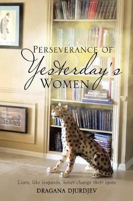 Perseverance of Yesterday's Women (Paperback)