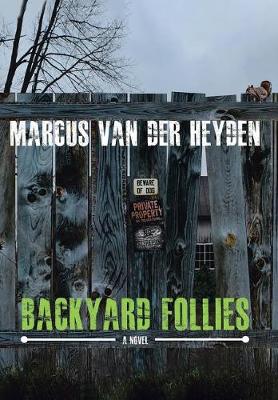 Backyard Follies (Hardback)