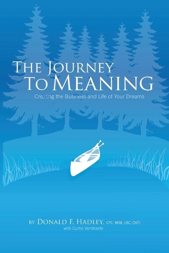 The Journey to Meaning (Paperback)