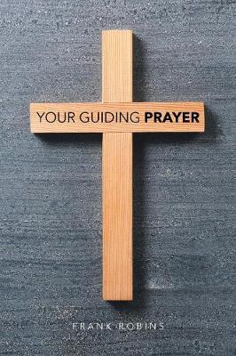 Your Guiding Prayer (Paperback)