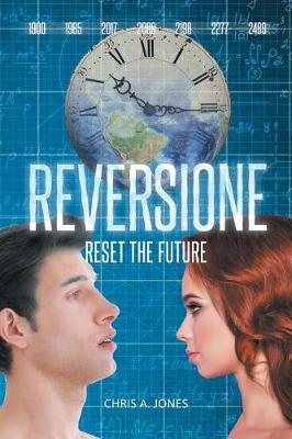 Reversione: Reset the Future (Paperback)