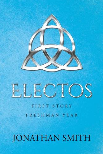 Electos: First Story Freshman Year (Paperback)