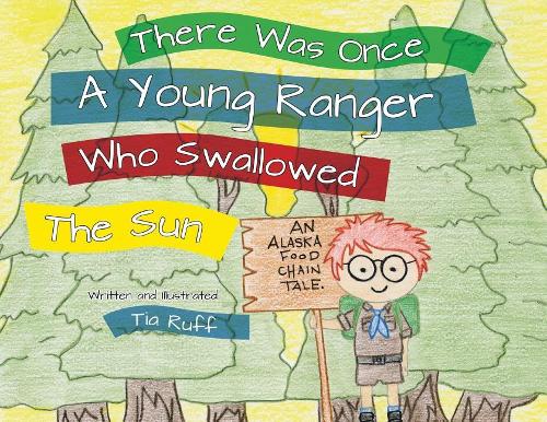 There Was Once a Young Ranger Who Swallowed the Sun (Paperback)
