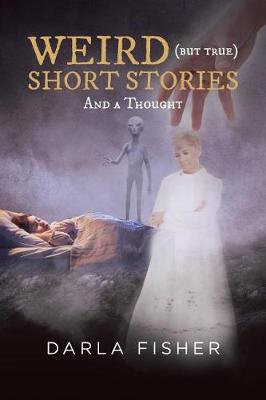 Weird (But True) Short Stories (Paperback)