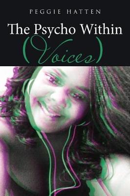The Psycho Within: Voices (Paperback)