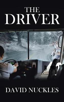 The Driver: "a Supernatural, Suspenseful, Action-Packed Story!" (Hardback)