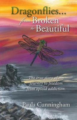 Dragonflies...from Broken to Beautiful (Paperback)