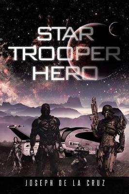 Star Trooper Hero (Paperback)