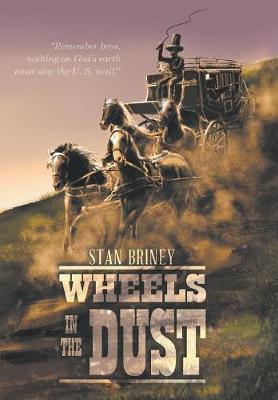Wheels in the Dust (Hardback)