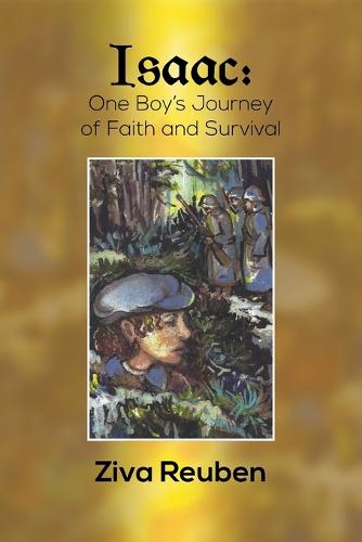 Isaac: One Boy Faith and Survival (Paperback)
