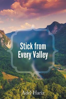 Stick from Every Valley (Paperback)