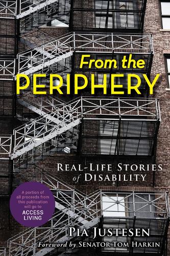 From the Periphery: Real-Life Stories of Disability (Paperback)