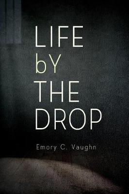 Life by the Drop (Paperback)