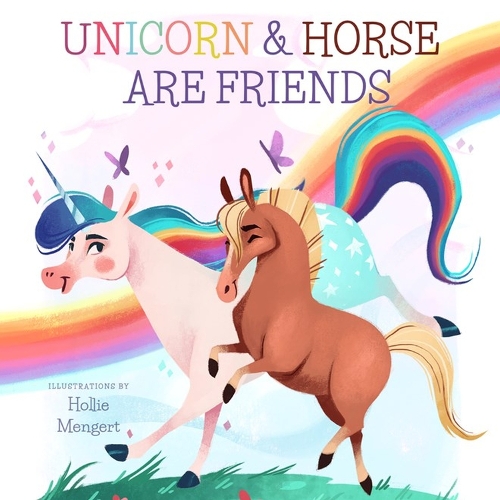 Unicorn and Horse are Friends (Board book)