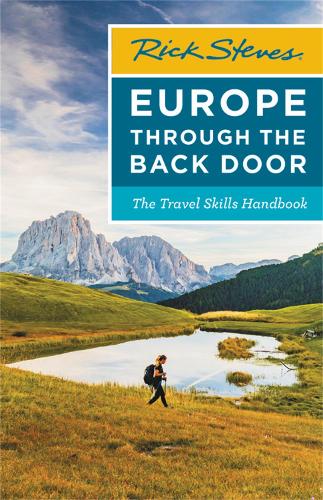 Rick Steves Europe Through the Back Door (Thirty-Ninth Edition): The Travel Skills Handbook (Paperback)