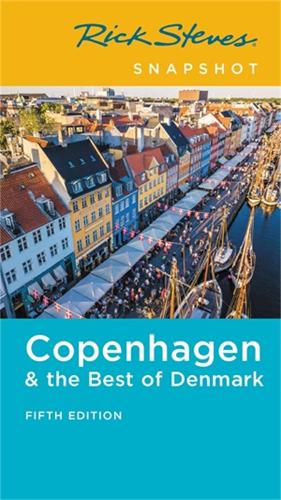 Rick Steves Snapshot Copenhagen & the Best of Denmark (Fifth Edition) (Paperback)