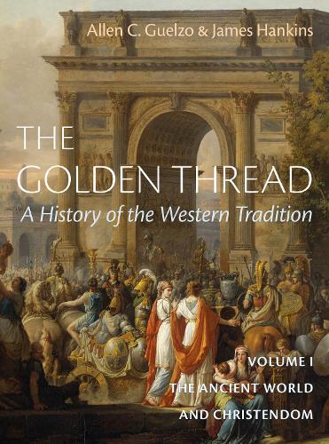 Encounter Books,Usa The Golden Thread, A History Of The Western Tradition, Volume I