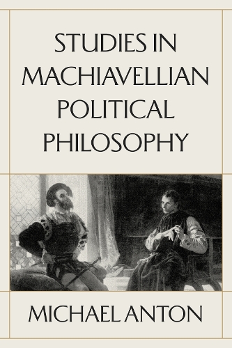 Encounter Books,Usa Studies In Machiavellian Political Philosophy