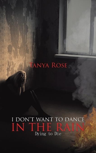I Don't Want to Dance in the Rain (Paperback)