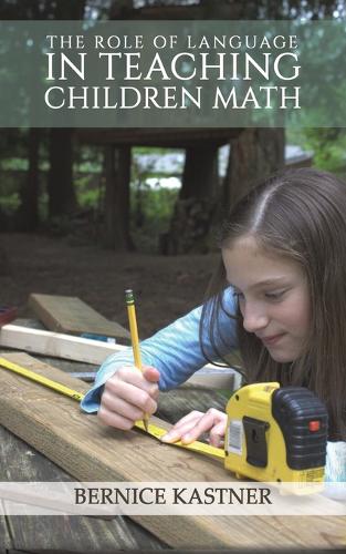 The Role of Language in Teaching Children Math (Paperback)
