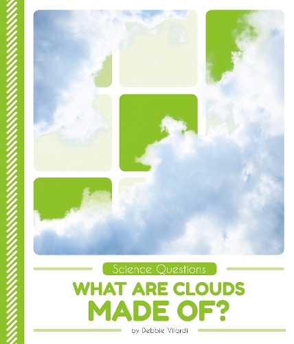 Science Questions: What Are Clouds Made Of? (Paperback)