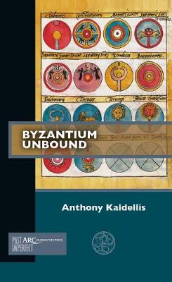 Byzantium Unbound - Past Imperfect (Paperback)