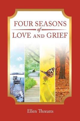 Four Seasons of Love and Grief: A Memoir (Paperback)