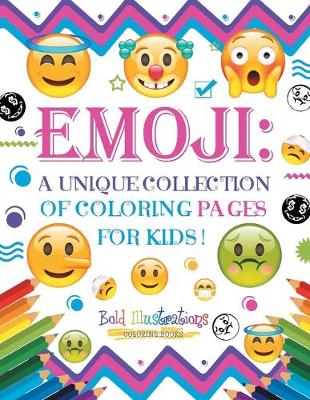 Emoji: A Unique Collection of Coloring Pages for Kids! (Paperback)