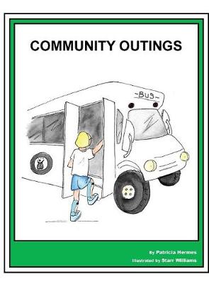 Story Book 14 Community Outings - Story Book for Social Needs 14 (Hardback)