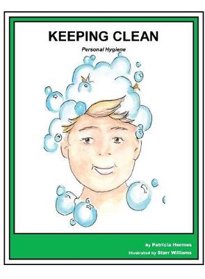 Story Book 7 Keeping Clean: Personal Hygiene - Story Book for Social Needs 7 (Hardback)