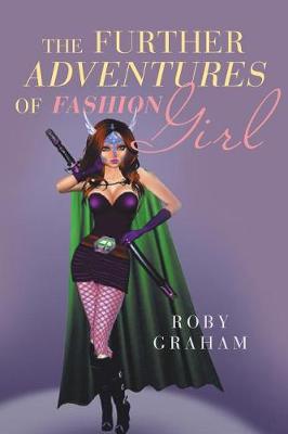 The Further Adventures of Fashion Girl (Paperback)