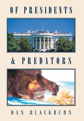 Of Presidents & Predators (Hardback)