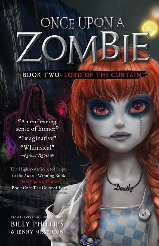 Once Upon a Zombie: Book Two: The Lord of the Curtain - Once Upon a Zombie 2 (Paperback)