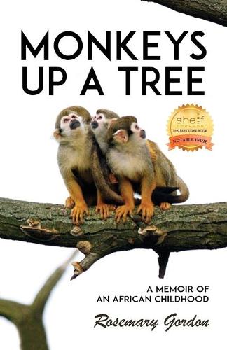 Monkeys up a Tree: A Memoir of an African Childhood (Paperback)