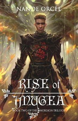 Rise of Jmugea: Book Two of the Omordion Trilogy - Omordion Trilogy 2 (Paperback)