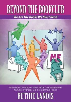 Beyond the Bookclub: We Are The Books We Must Read (Paperback)