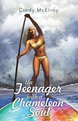 The Teenager with a Chameleon Soul - Chameleon Soul 1 (Paperback)