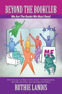 Beyond the Bookclub: We Are The Books We Must Read (Hardback)