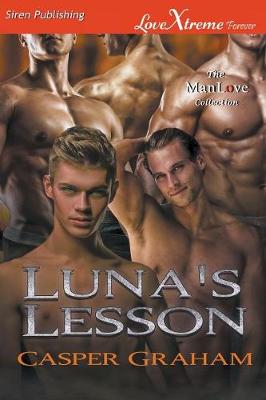 Luna's Lesson (Siren Publishing Lovextreme Forever Manlove) (Paperback)