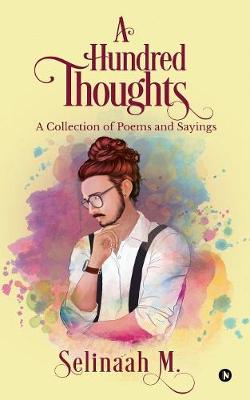 A Hundred Thoughts: A Collection of Poems & Sayings' (Paperback)