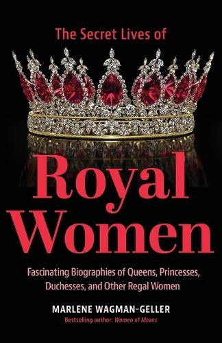 Secret Lives of Royal Women (Paperback)