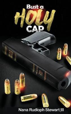 Bust a Holy Cap (Hardback)