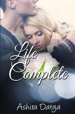 Life Complete - Life Trilogy 3 (Paperback)