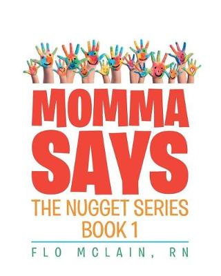 Momma Says: Book 1 - Nugget (Paperback)
