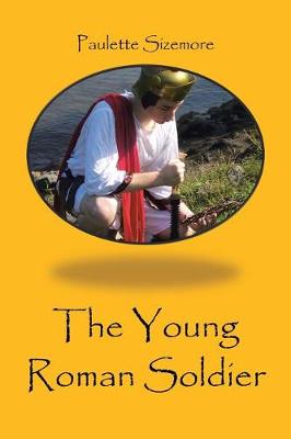 The Young Roman Soldier (Paperback)