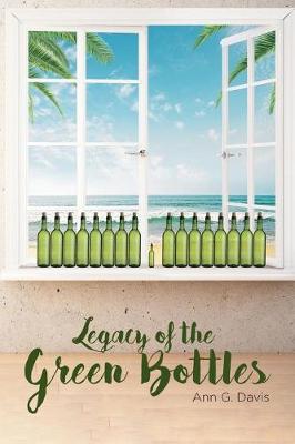 Legacy of the Green Bottles (Paperback)