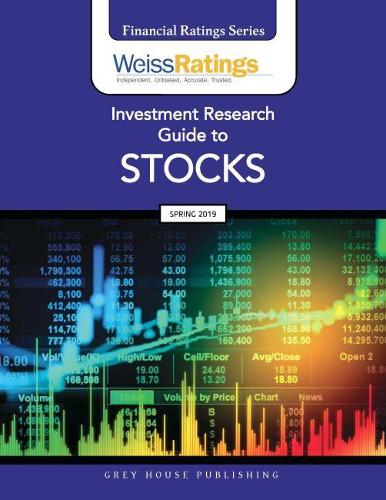 Weiss Ratings Investment Research Guide to Stocks, Spring 2019 - Financial Ratings Series (Paperback)