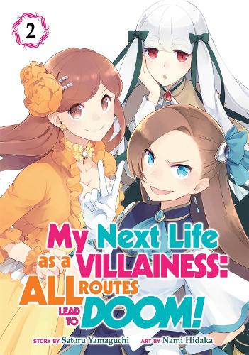 My Next Life as a Villainess: All Routes Lead to Doom! (Manga) Vol. 2 - My Next Life as a Villainess: All Routes Lead to Doom! (Manga) 2 (Paperback)