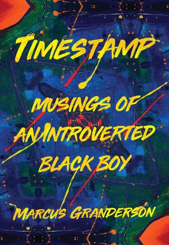 Timestamp: Musings of an Introverted Black Boy (Paperback)